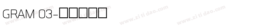 GRAM 03字体转换